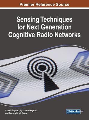 Sensing Techniques for Next Generation Cognitive Radio Networks by ...