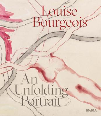 アート・デザイン・音楽 Louise Bourgeois:An unfolding Portrait Louise Bourgeois: An Unfolding Portrait by Louise Bourgeois