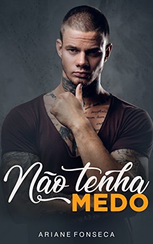 Conto: Não tenha medo (Rapidinhas Cura Ressaca)