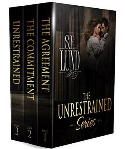 The Unrestrained Series Collection Volume One by S.E. Lund | Goodreads