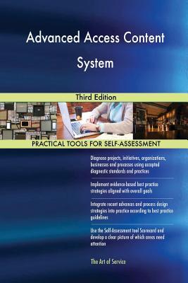 Advanced Access Content System: Third Edition by Gerard Blokdyk | Goodreads