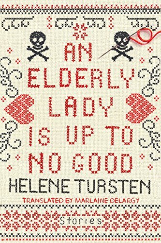 An Elderly Lady Is Up to No Good (Elderly Lady #1)