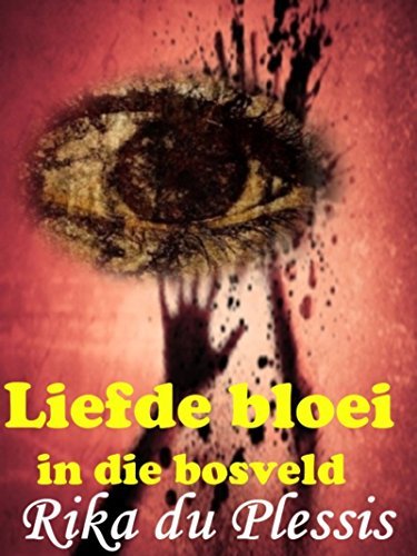 LIEFDE BLOEI IN DIE BOSVELD