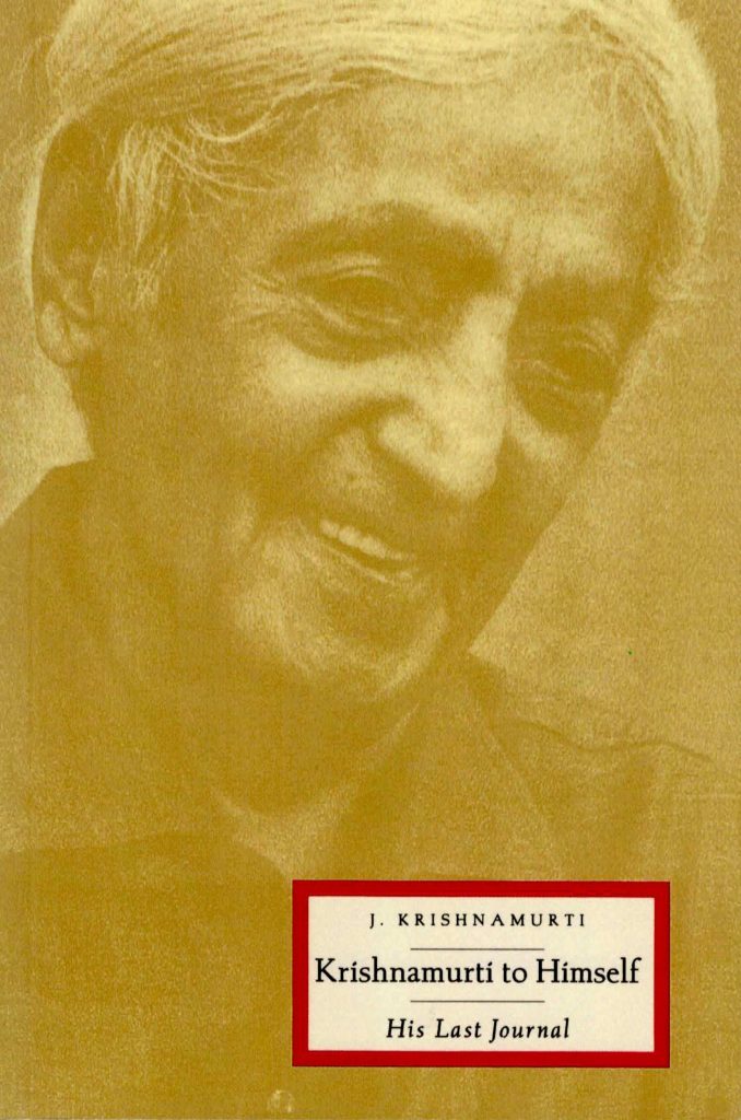 Krishnamurti to Himself His Last Journal by J. Krishnamurti Goodreads