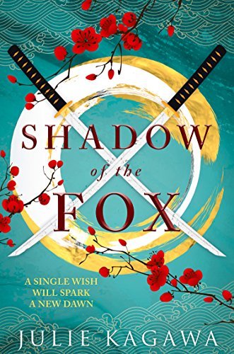 Shadow of the Fox (Shadow of the Fox, #1)