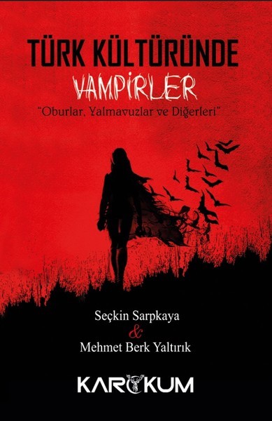 Türk Kültüründe Vampirler: Oburlar, Yalmavuzlar ve Diğerleri