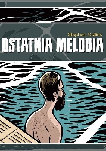 Ostatnia melodia by Stephen Collins | Goodreads