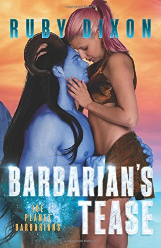 Barbarian's Tease (Ice Planet Barbarians #16)