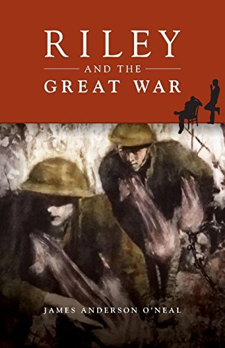 Riley and the Great War (The Riley Series) by James Anderson O'Neal ...