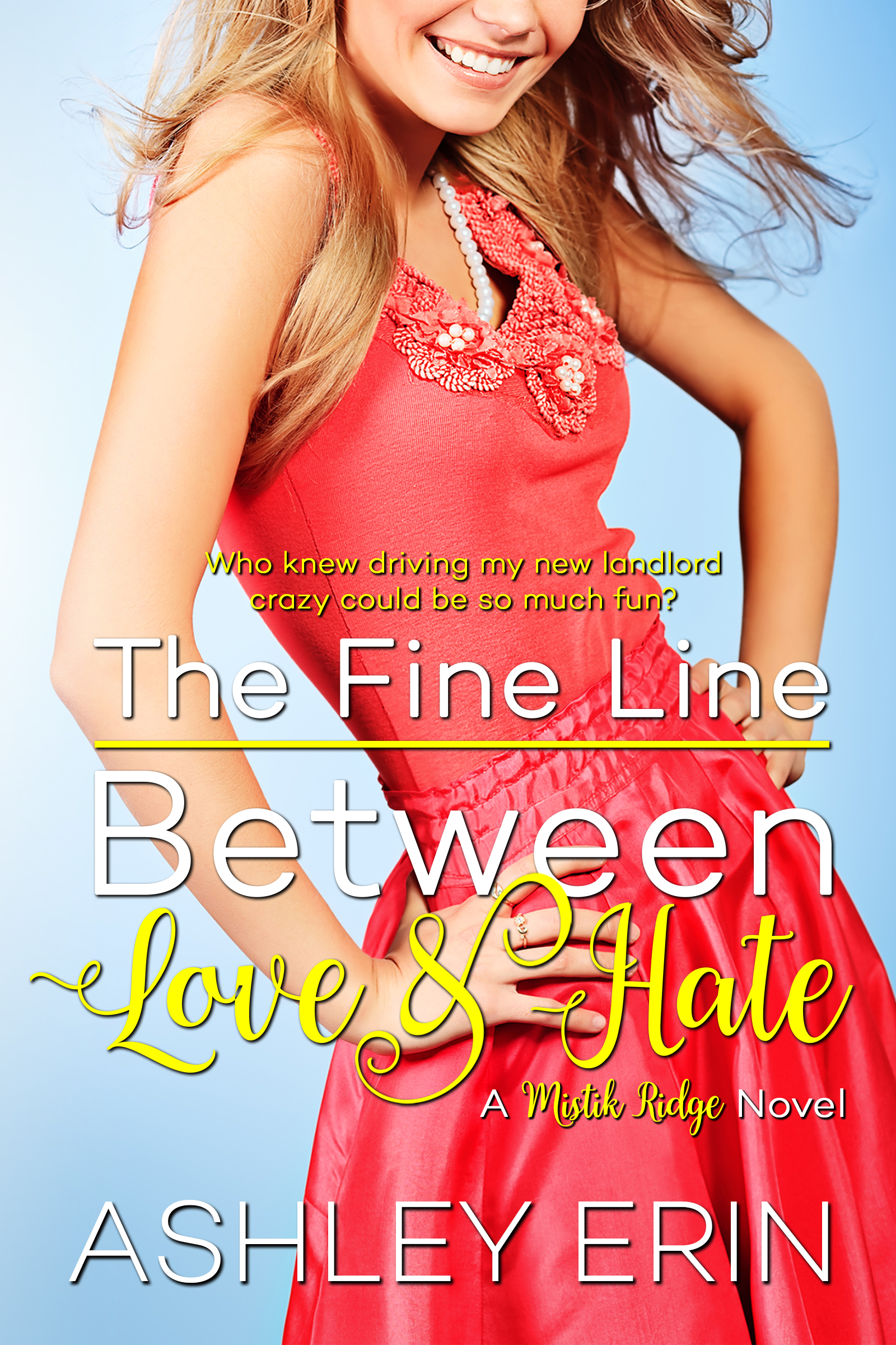The Fine Line Between Love and Hate by Ashley Erin | Goodreads