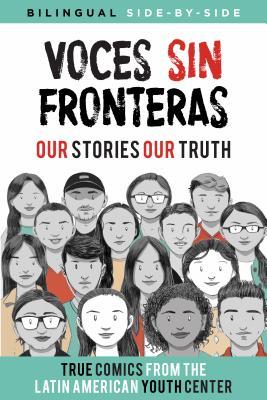 Voces Sin Fronteras: Our Stories, Our Truth