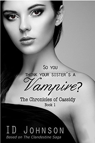 So You Think Your Sister's a Vampire?
