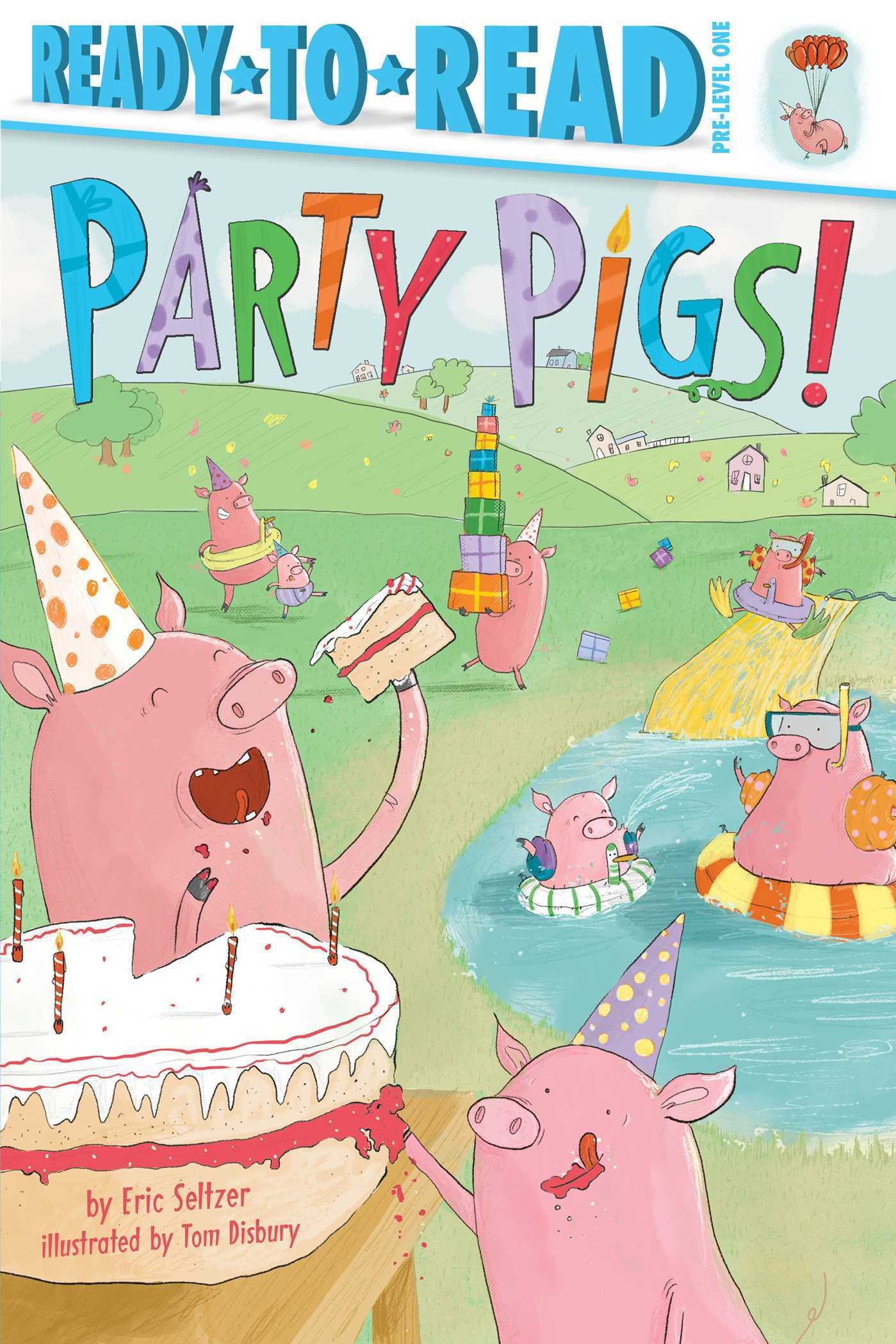 Party Pigs!: Ready-to-Read Pre-Level 1