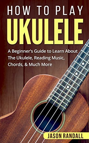 How To Play Ukulele: A Beginner’s Guide to Learn About The Ukulele ...