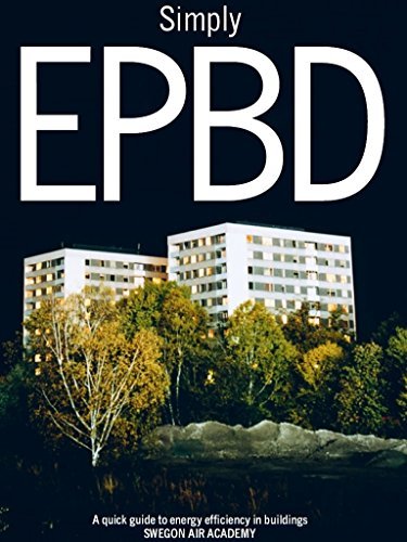 Simply EPBD - A quick guide to energy efficiency in buildings by Per ...