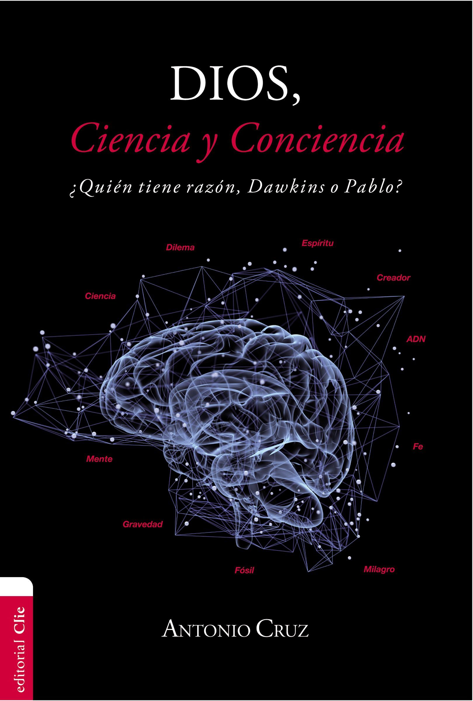 Dios, ciencia y conciencia: ¿Quién tiene razón, Dawkins o Pablo?