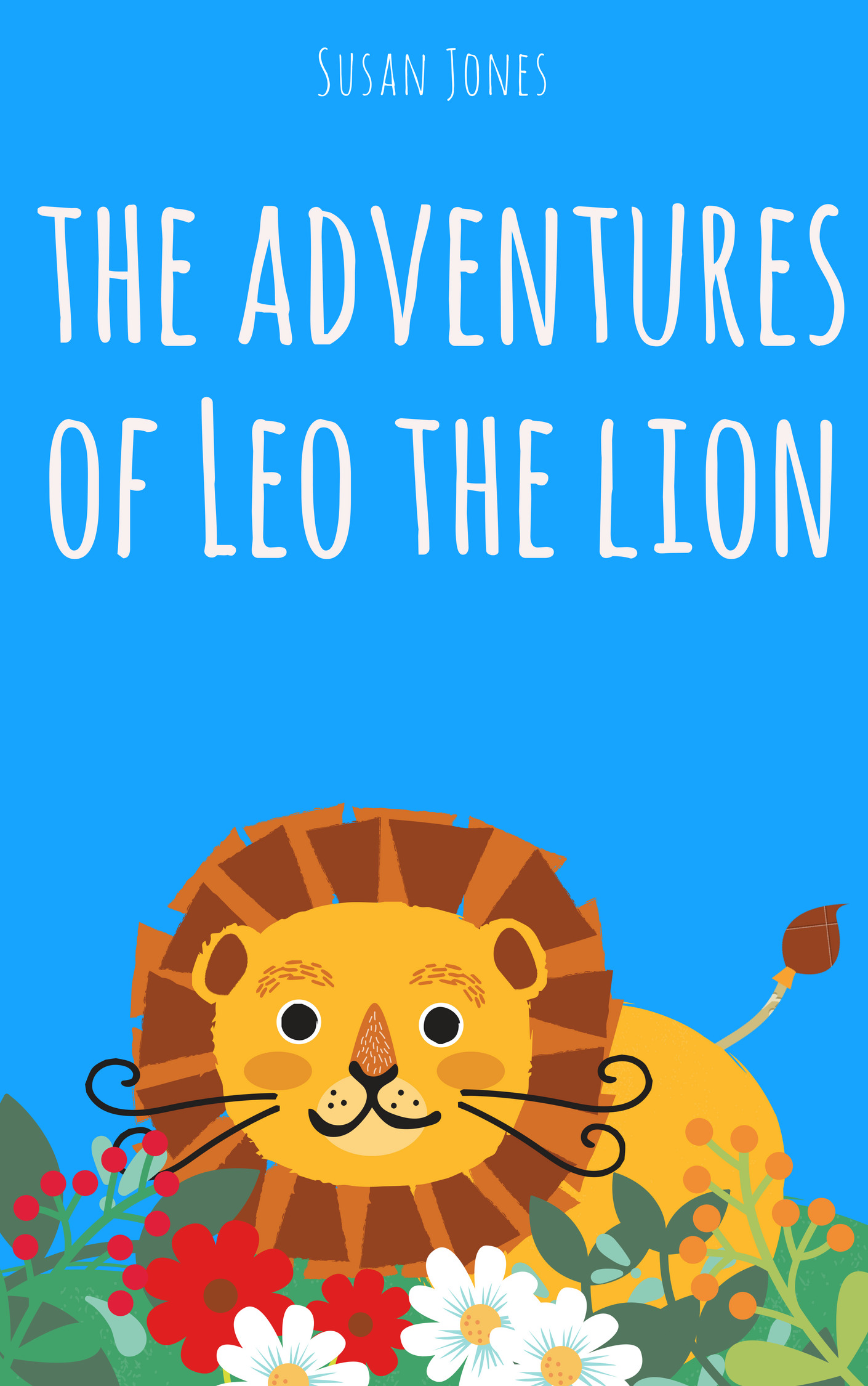 The Adventures of Leo the Lion by Susan Jones | Goodreads