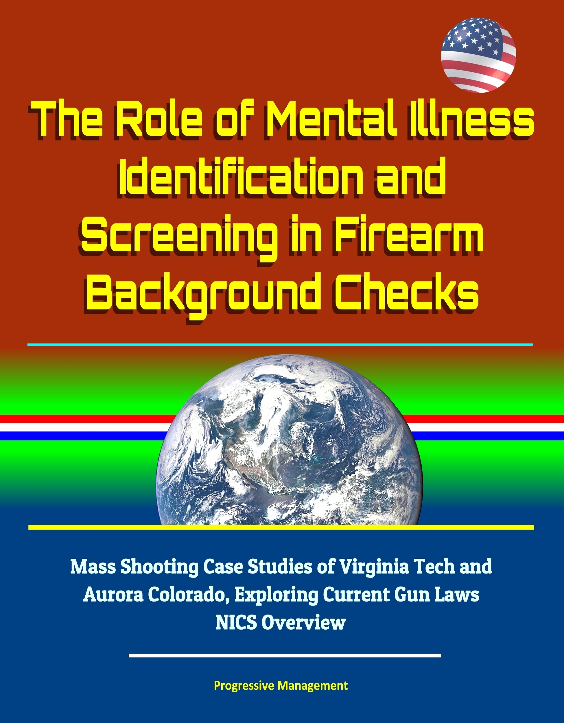 The Role of Mental Illness Identification and Screening in Firearm