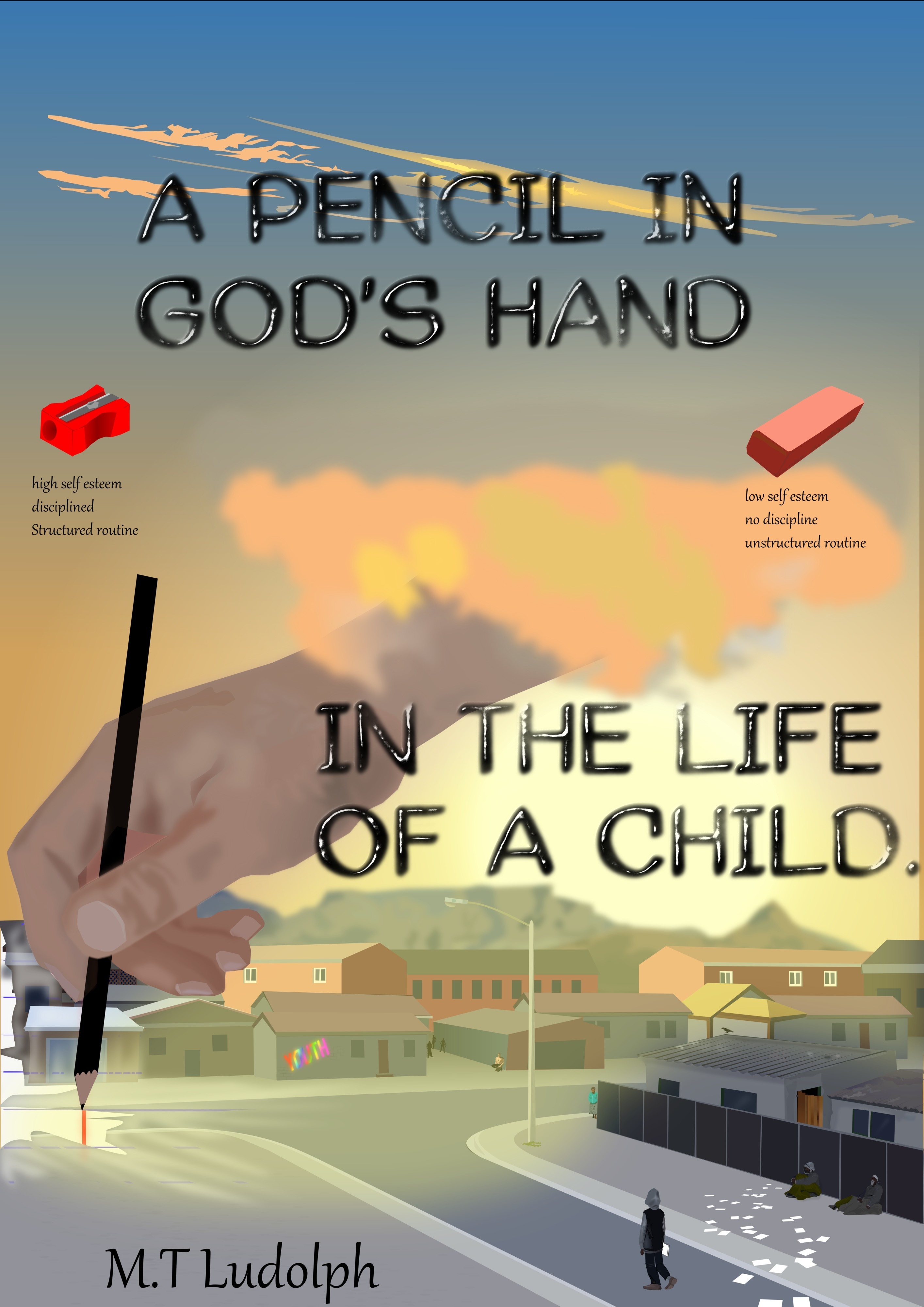 A Pencil In God's Hand in the Life of A child by Mr Mogamat Tasleem ...