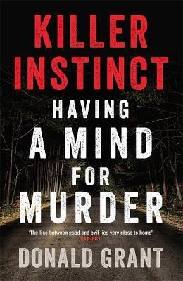 Killer Instinct: Having A Mind for Murder