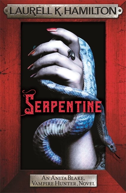 Serpentine (Anita Blake, Vampire Hunter, #26)