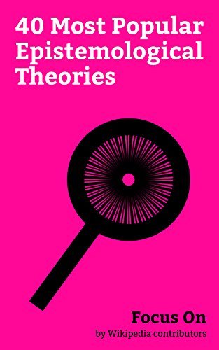 Focus On 40 Most Popular Epistemological Theories Agnosticism