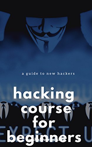 Hacking: A practical guide to learn hacking for beginners by Shekhar ...
