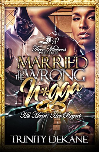 Married To The Wrong N*gga book cover