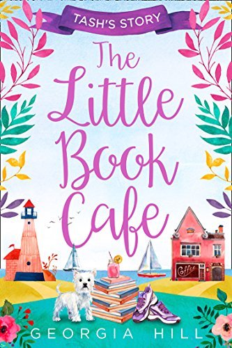 The Little Book Café: Tash’s Story (The Little Book Café #1)
