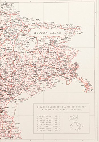 Hidden Islam Hidden Islam: Islamic Makeshift Places of Worship in North East Italy ...