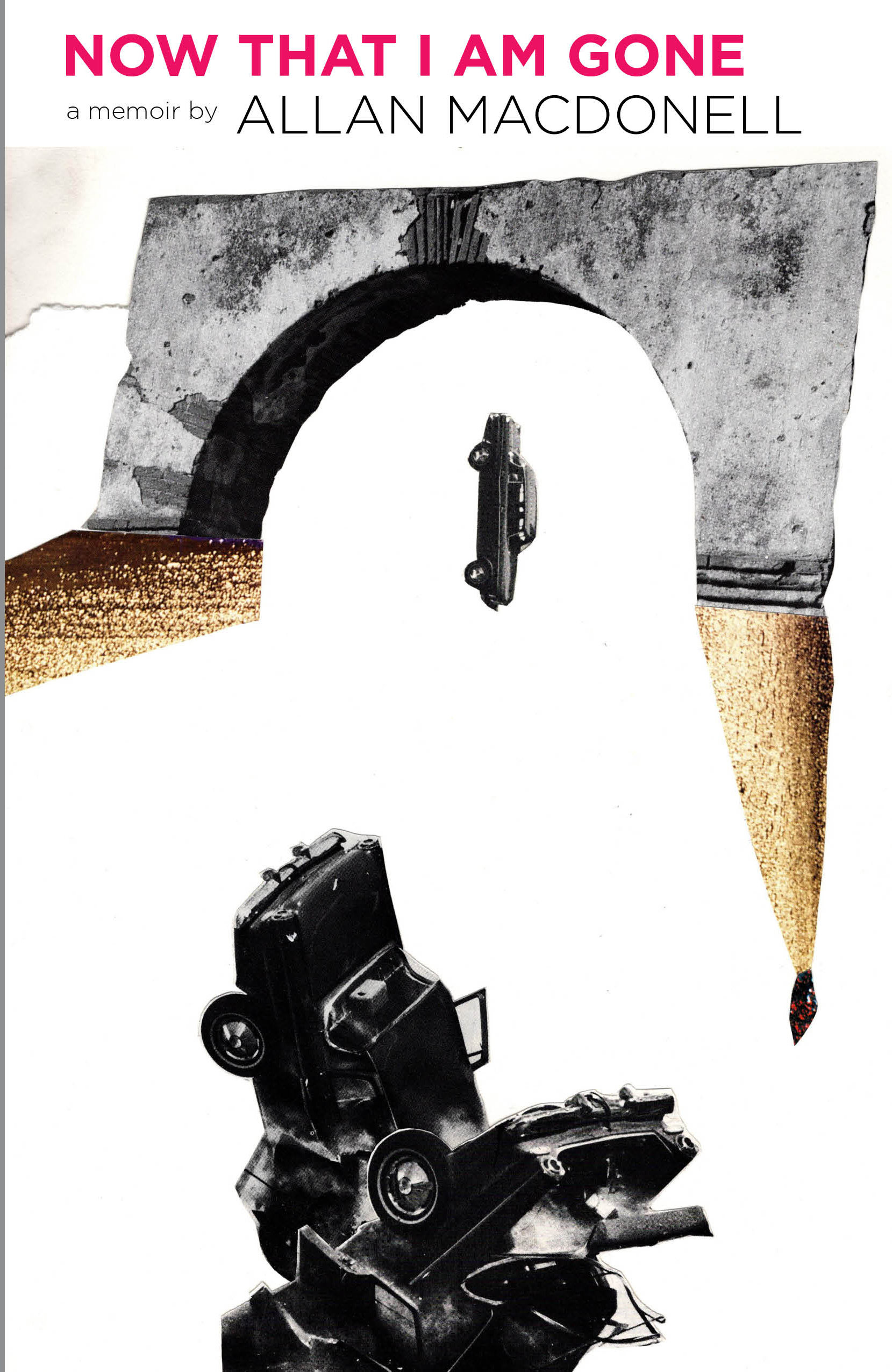 Now That I Am Gone A Memoir Beyond Recall by Allan MacDonell Goodreads