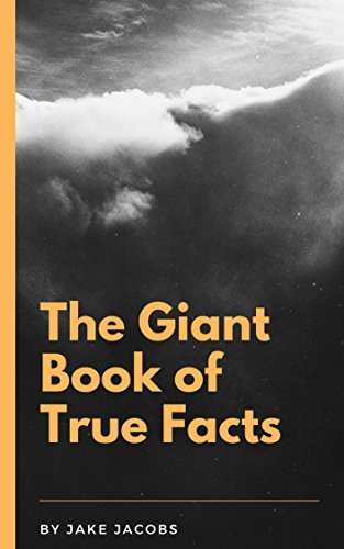 The Giant Book Of True Facts
