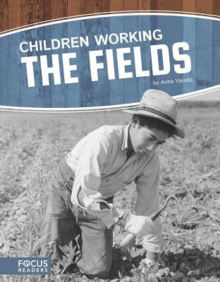 Children Working the Fields by Anita Yasuda | Goodreads