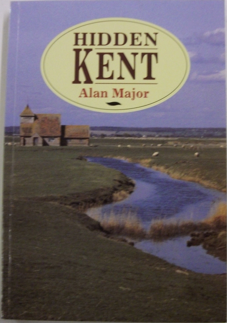 Hidden Kent by Alan Major | Goodreads