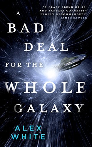 A Bad Deal for the Whole Galaxy (The Salvagers #2)