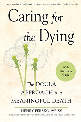 Finding Peace at the End of Life: A Death Doula's Guide for Families ...