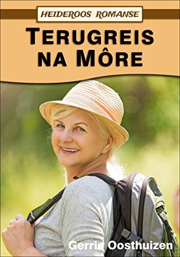 Terugreis na Môre (Heideroos Romanse)