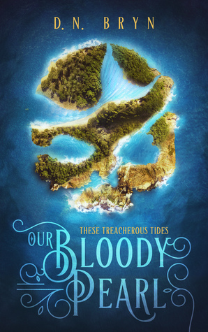Our Bloody Pearl (These Treacherous Tides #1)