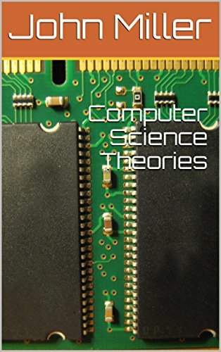 Science Theory Computer Computer Science Theories: Book 1 by John Miller | Goodreads