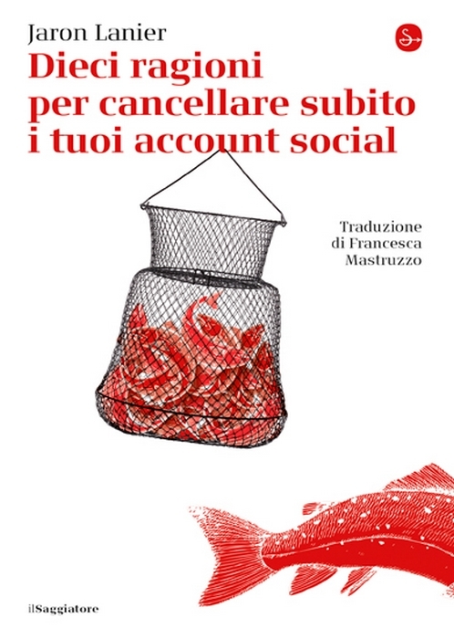Dieci ragioni per cancellare subito i tuoi account social