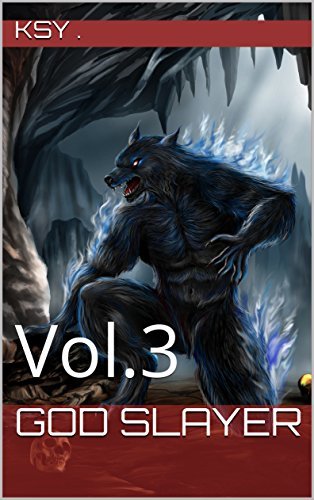 God Slayer: Vol. 3