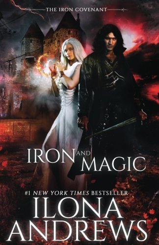 Iron and Magic (The Iron Covenant, #1)