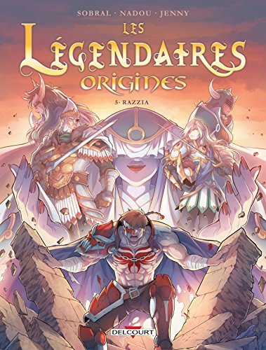 Razzia (Les Légendaires - Origines T05)