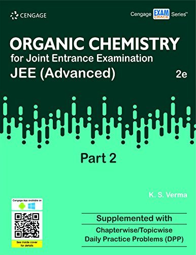 ORGANIC CHEMISTRY FOR JEE (ADVANCED): PART 2, 2/E, PB by K.S. Verma ...