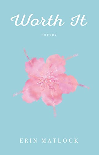 Worth It: Poetry
