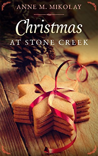 Christmas at Stone Creek: A Novella