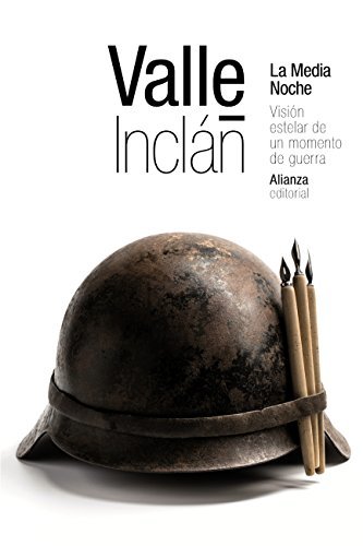 La Media Noche: Visión estelar de un momento de guerra (El libro de bolsillo - Bibliotecas de autor - Biblioteca Valle-Inclán)