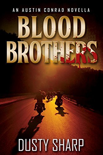 Blood Brothers: Austin Conrad Action-Adventure Thrillers Book 1