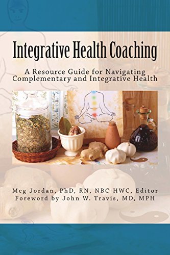 Introduction To Complementary And Integrative Therapies For Nurses Book Integrative Health Coaching: Resource Guide for Navigating