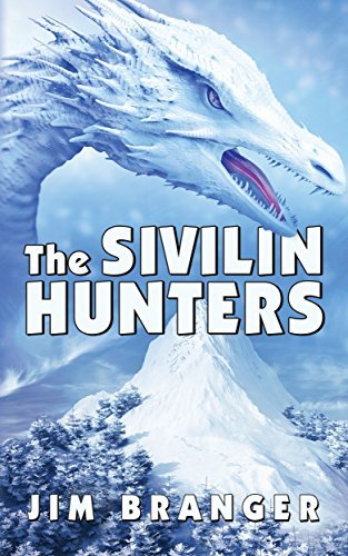 The Sivilin Hunters (Valley of the Crulls Book 1) by Jim Branger ...
